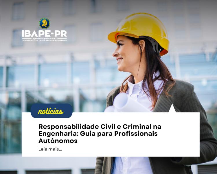 RESPONSABILIDADE CIVIL E CRIMINAL NA ENGENHARIA
